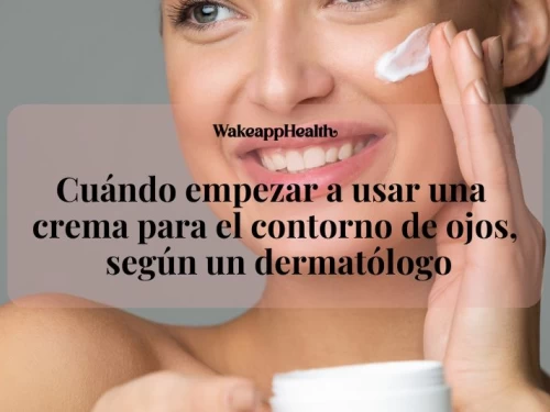 Cuándo empezar a usar una crema para el contorno de ojos, según un dermatólogo