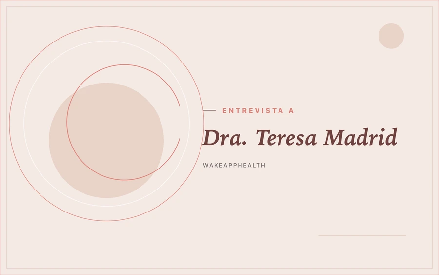 Entrevista a la Dra. Teresa Madrid