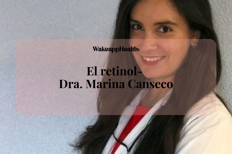 Entrevista con la Dra. Marina Canseco: El retinol