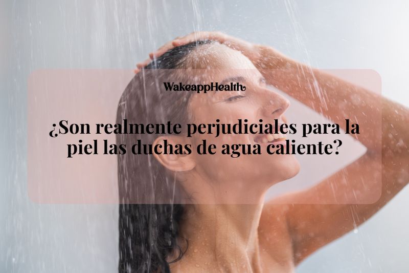 ¿Son realmente perjudiciales para la piel las duchas de agua caliente?